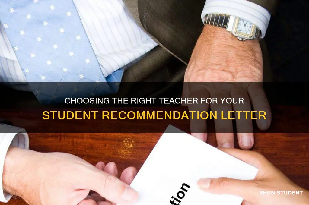 why to pick a teacher for student reccommendation letter