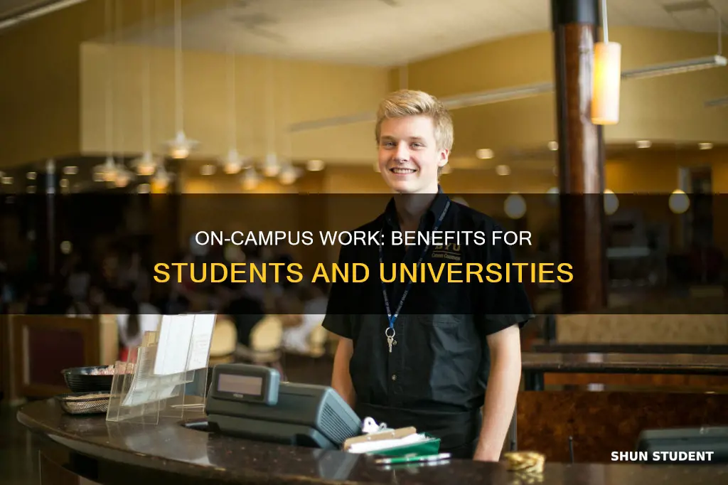 why universities need students to work on campus