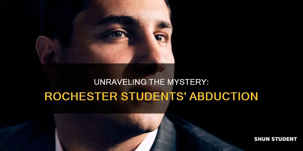 why were university of rochester students kidnapped