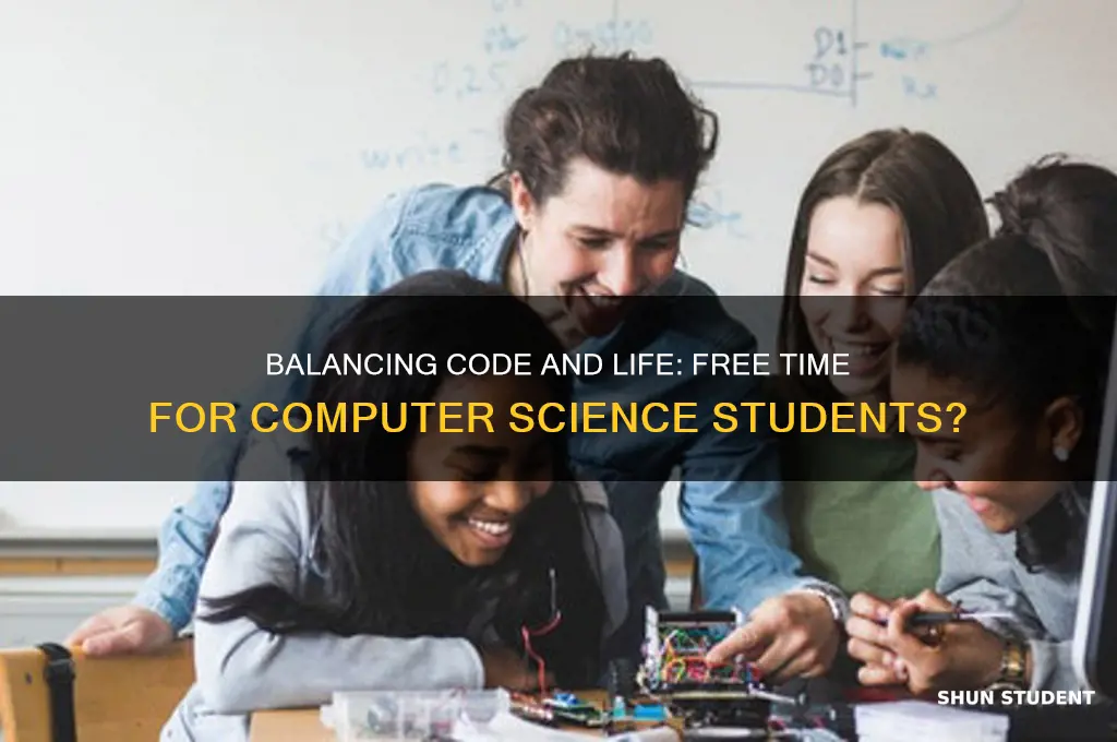 will a computer science student have free time