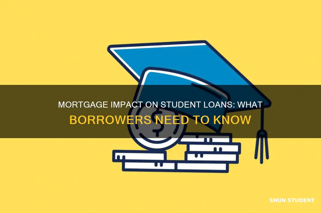 will a mortgage stop student loans