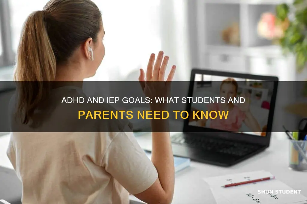will a student with adhd be on a iep goal