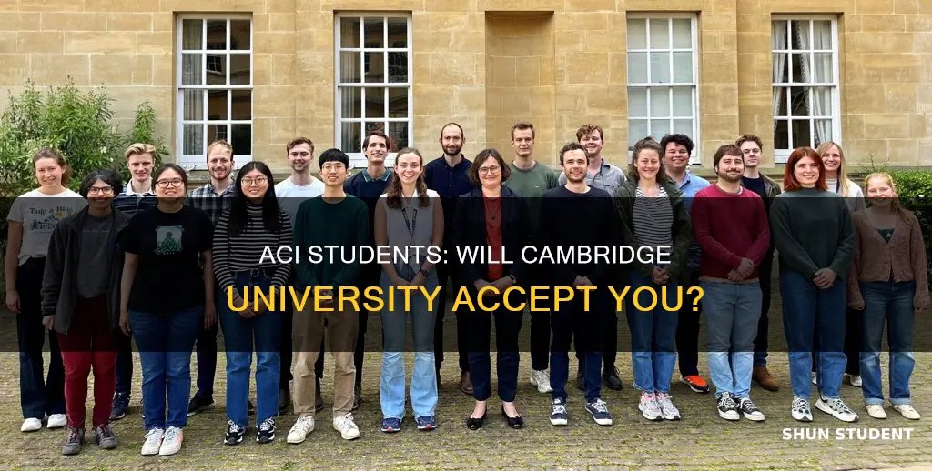will acie studens students be accepted at cambridge university