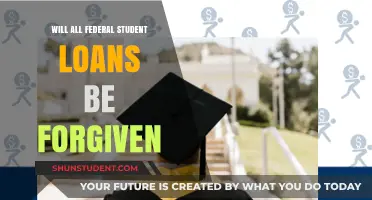 Will All Federal Student Loans Be Forgiven? What Borrowers Need to Know