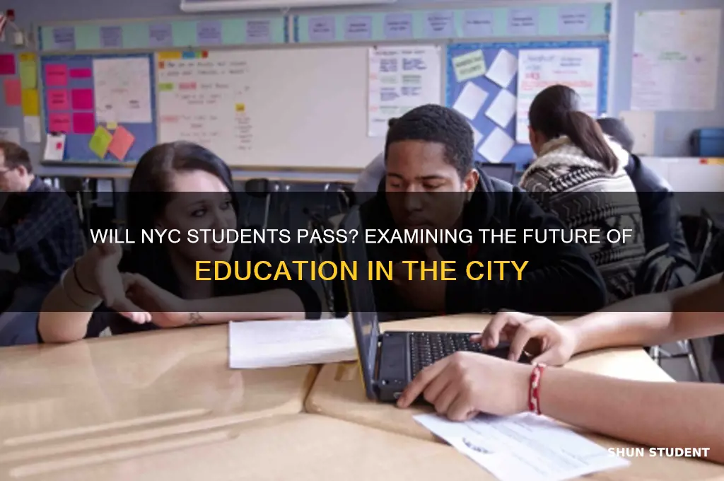 will all nyc students pass