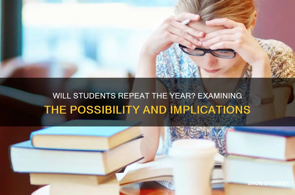 will all students have to repeat the year