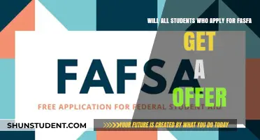Does Applying for FAFSA Guarantee Financial Aid Offers for Students?
