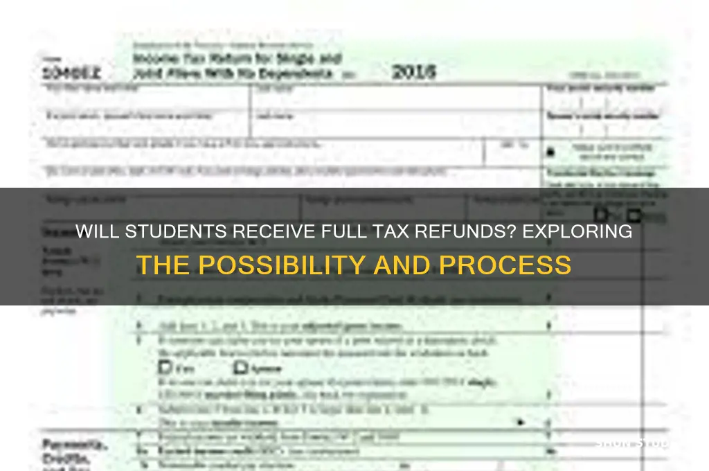 will all taxes be refunded to students