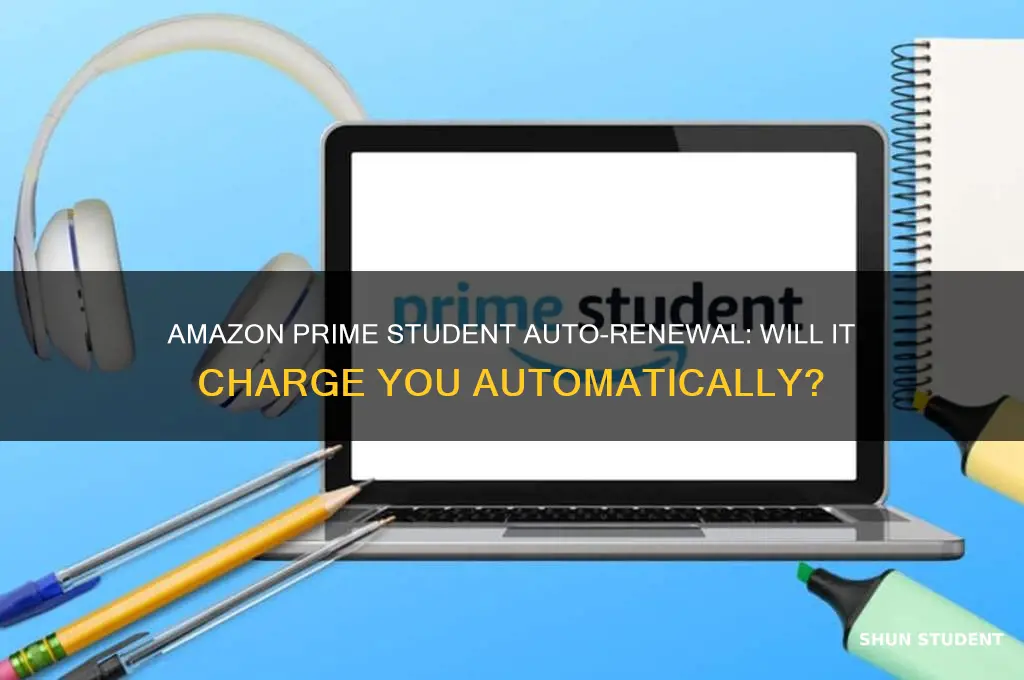 will amazon prime student automatically charge me