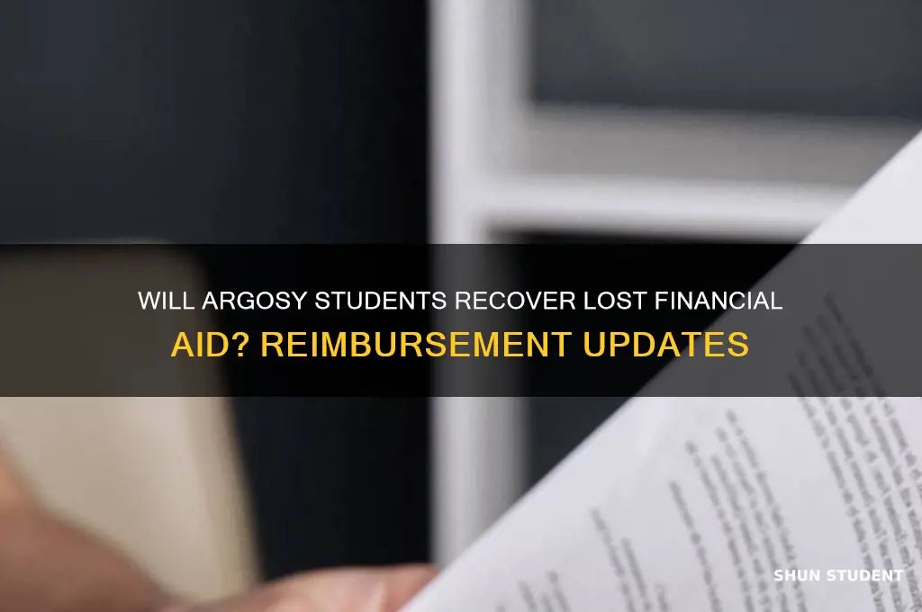 will argosy students be reimbursed their financial aid