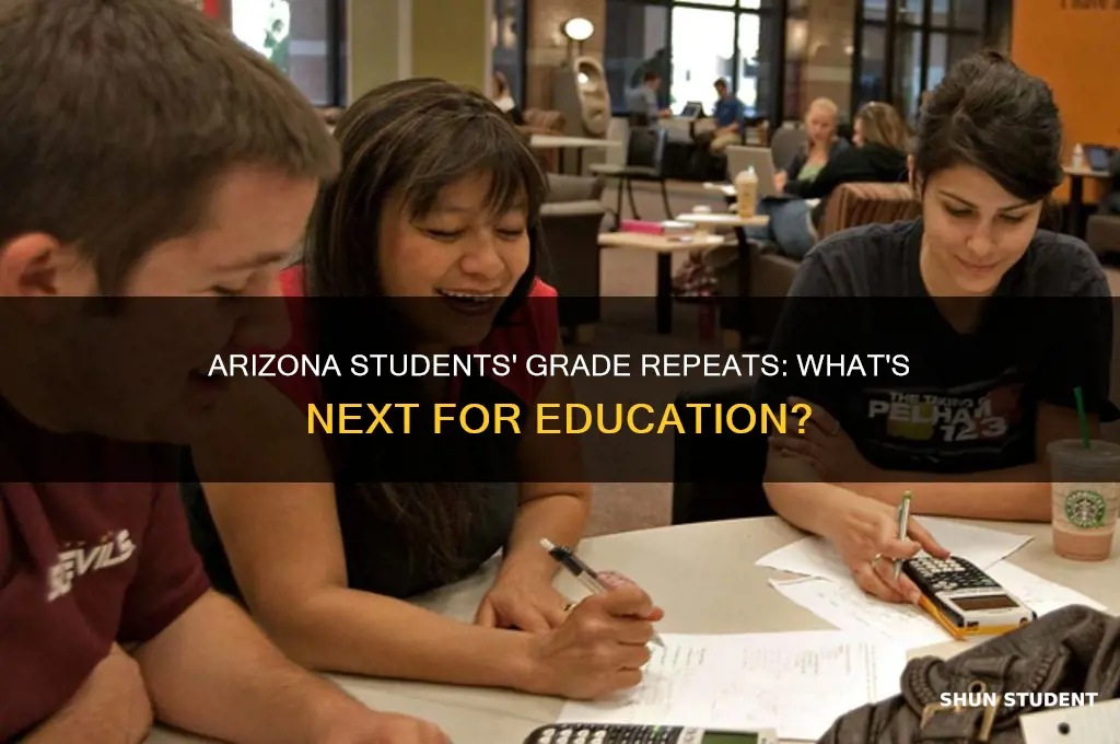 will arizona students have to repeat their grade