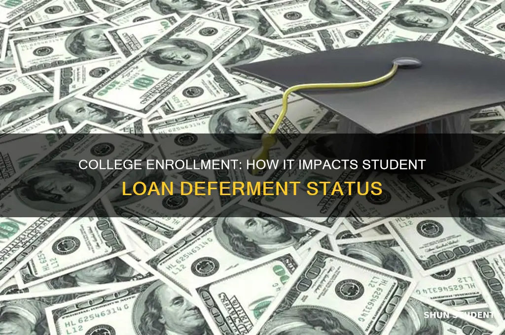 will attending colllege put student loans in deferrment