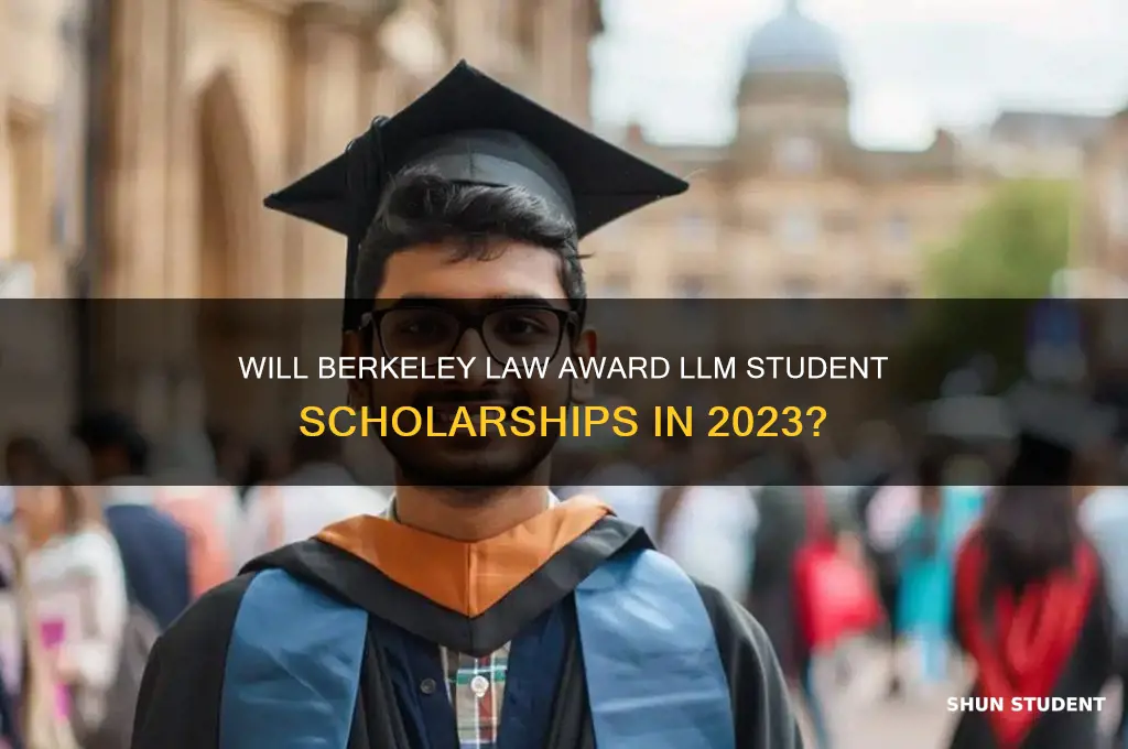 will berkeley law award llm student