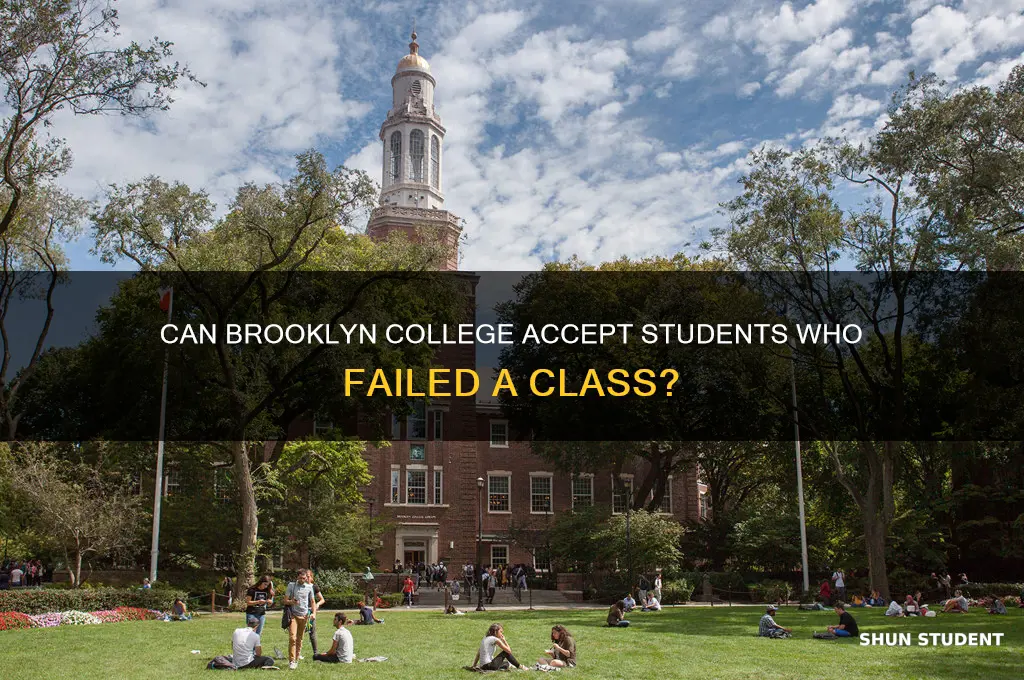 will brooklyn college accpete a student that failed a class