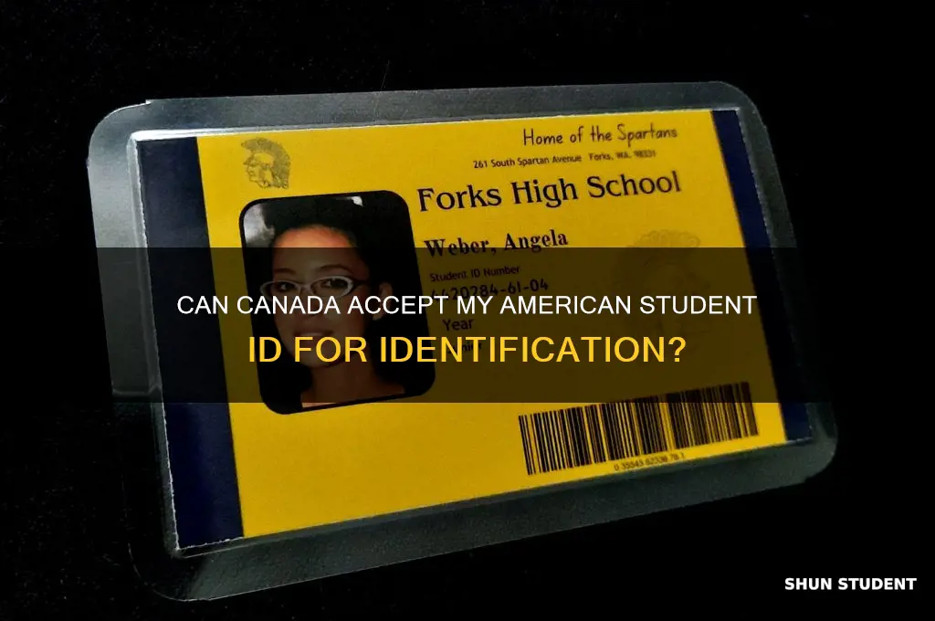 will canada take my american student id