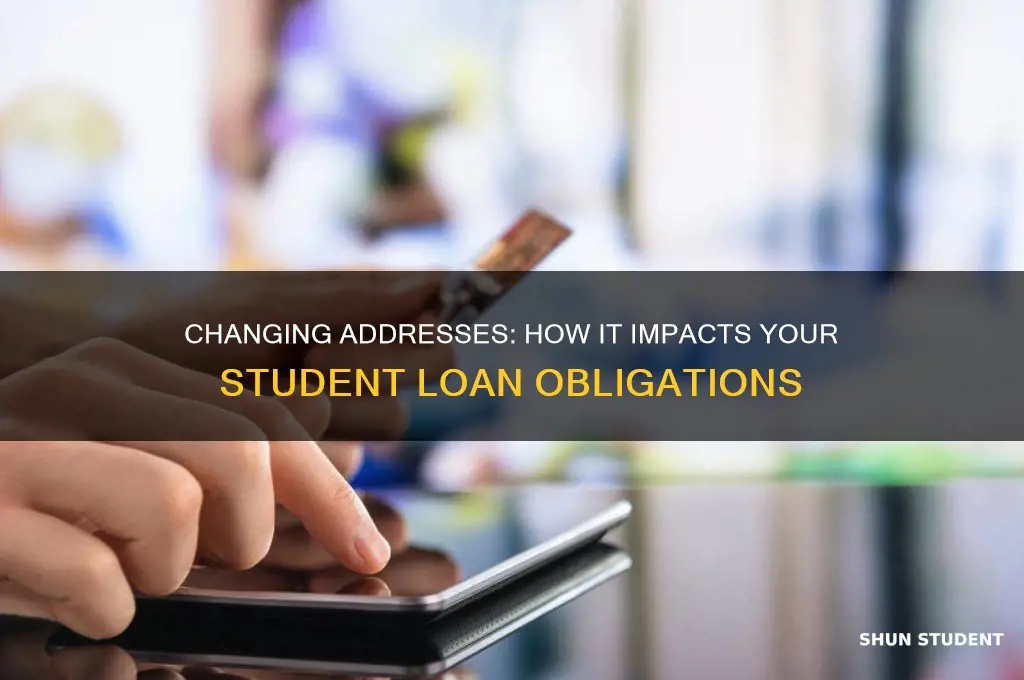 will changing address affect student loans