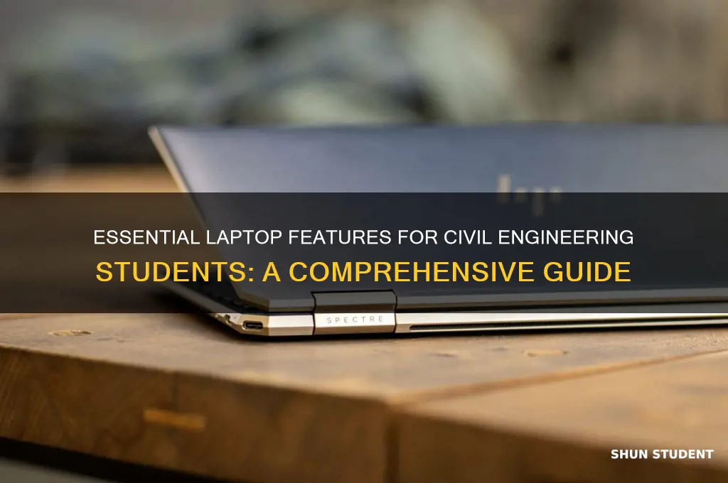 will civil engineering student need good laptop
