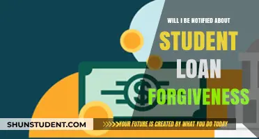 Will You Receive a Notification About Student Loan Forgiveness?