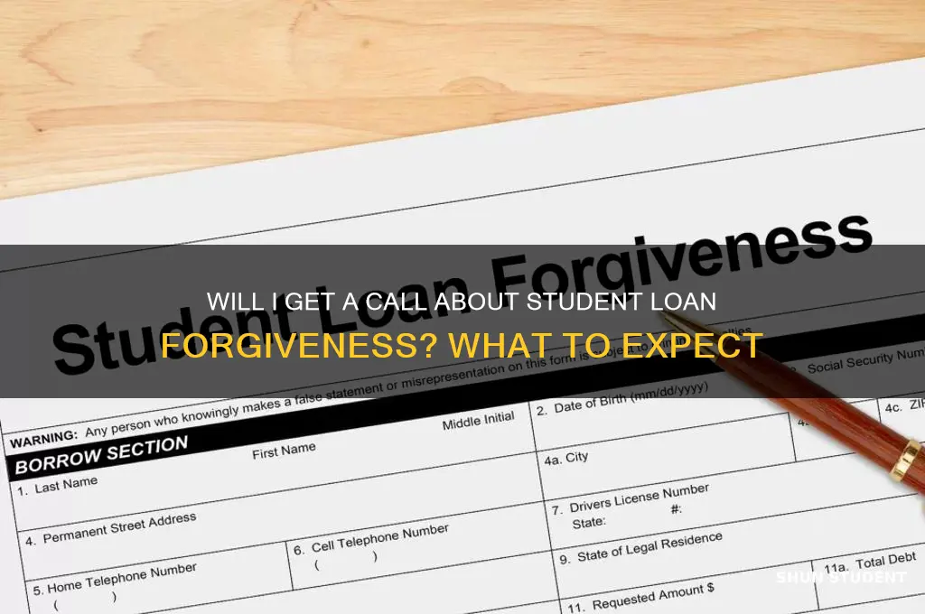will i get a call about student loan forgiveness