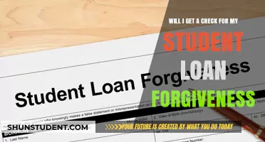 Will You Receive a Check for Student Loan Forgiveness? What to Expect