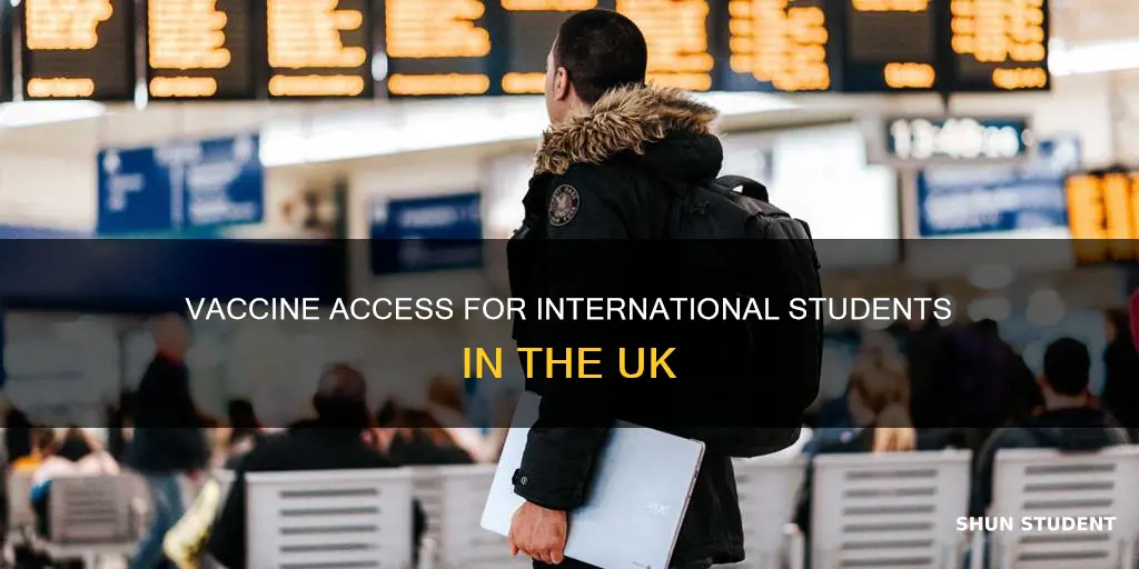 will international students get covid vaccine in uk