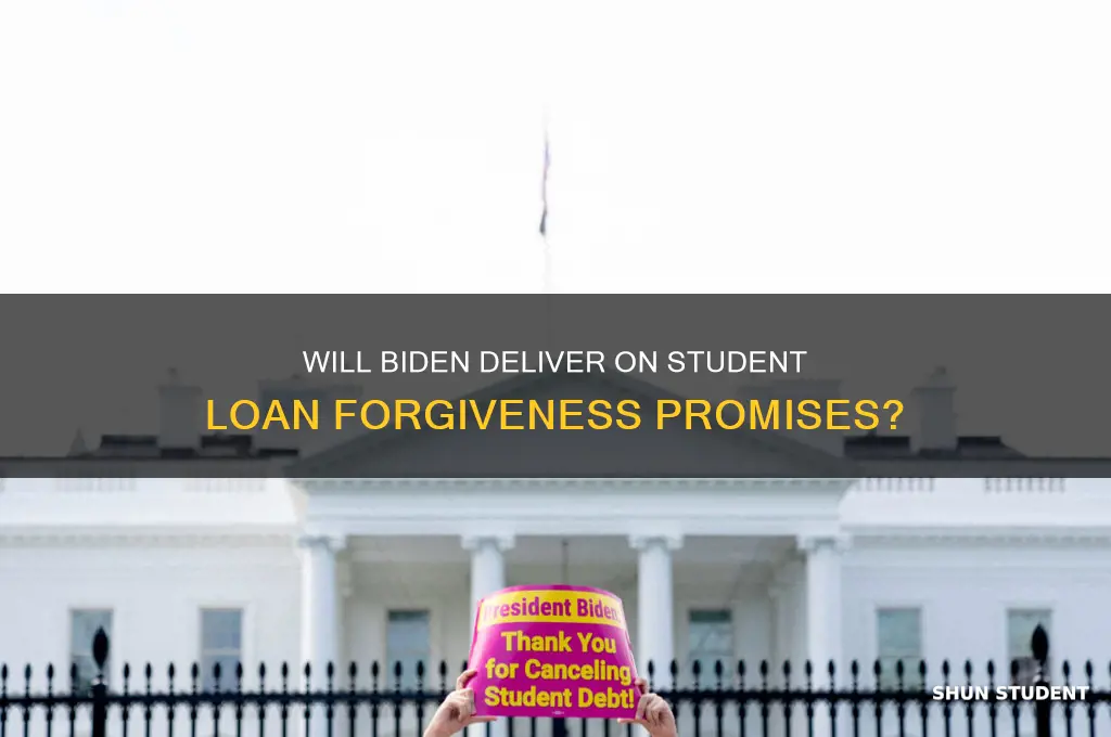 will joe biden forgive all student loans