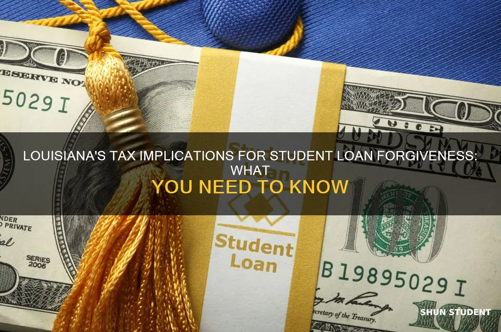will louisiana tax student loan forgiveness