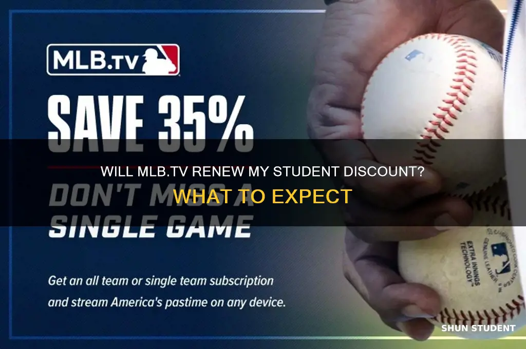 will my mlbtv renew at my student discount