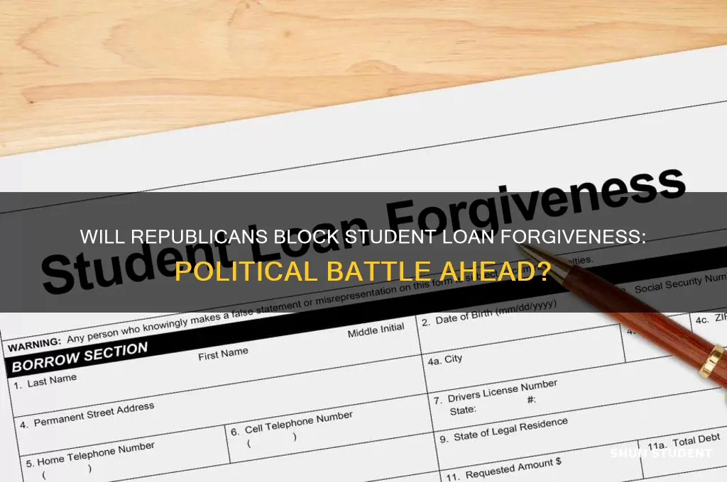 will republicans block student loan forgiveness