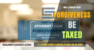 Will Student Debt Forgiveness Be Taxed? What Borrowers Need to Know