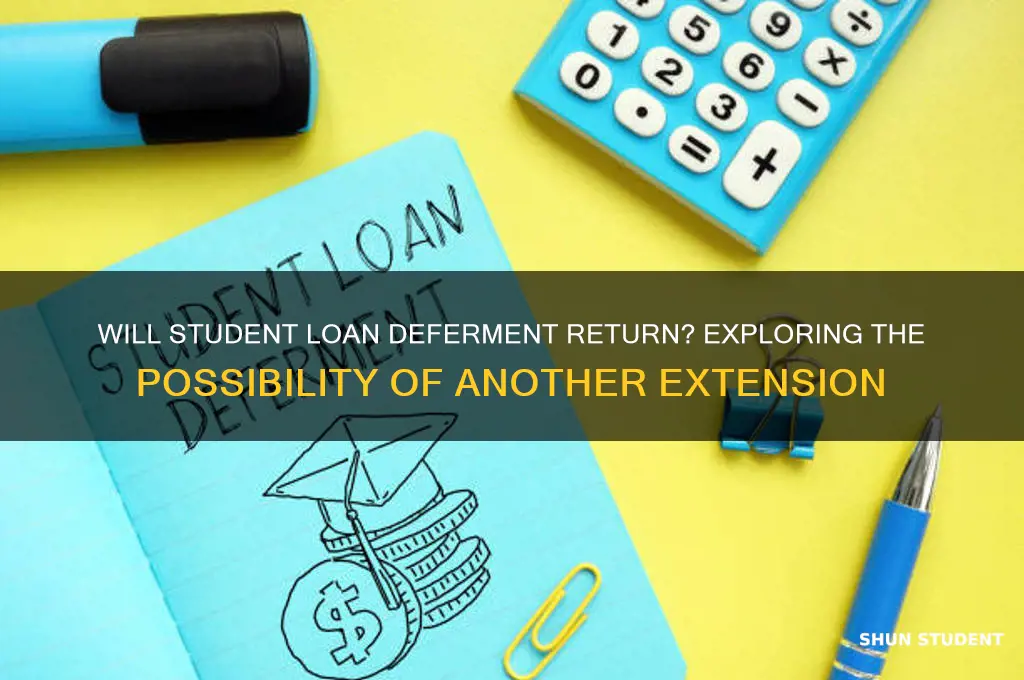 will student loans be deferred again