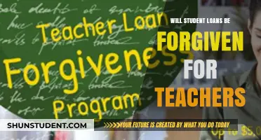 Will Teachers Get Student Loan Forgiveness? Exploring the Possibilities