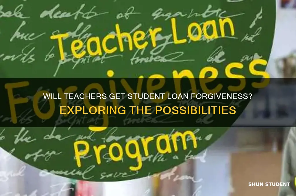 will student loans be forgiven for teachers