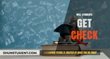 Will Students Receive Checks? Exploring the Possibilities and Timeline