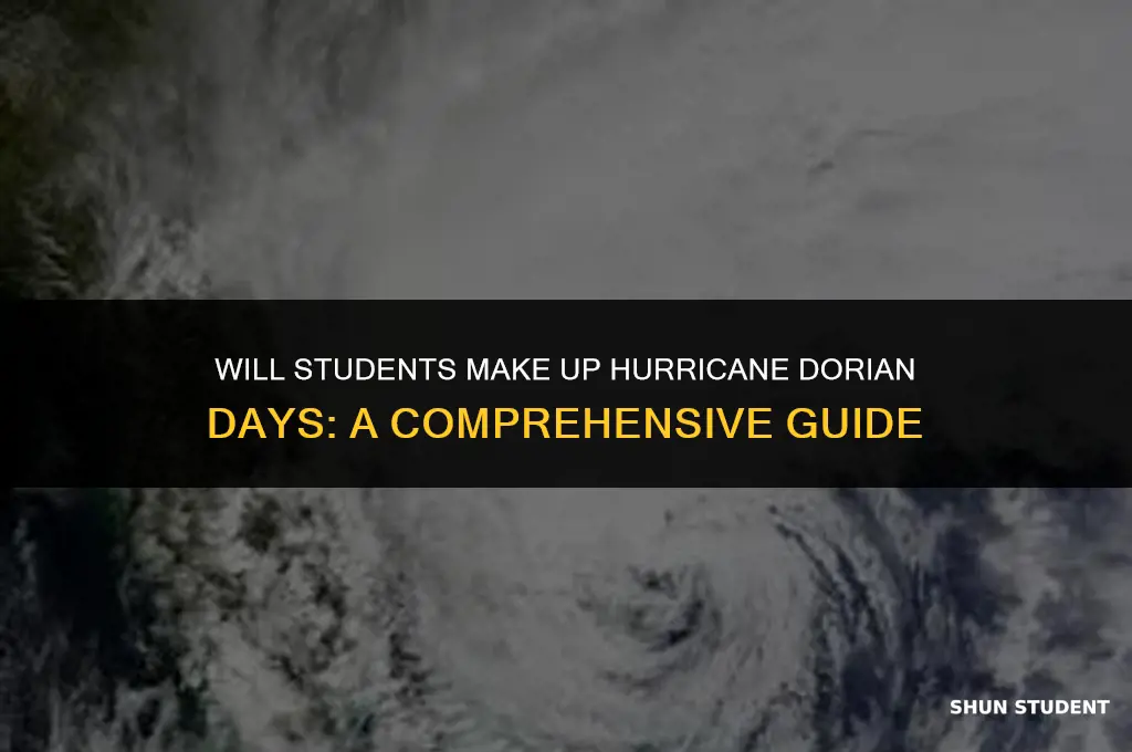 will students make up hurricane dorian days