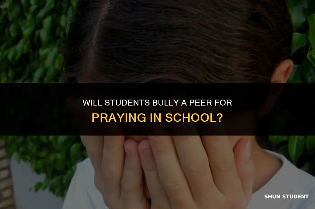 will students pick at another student for praying