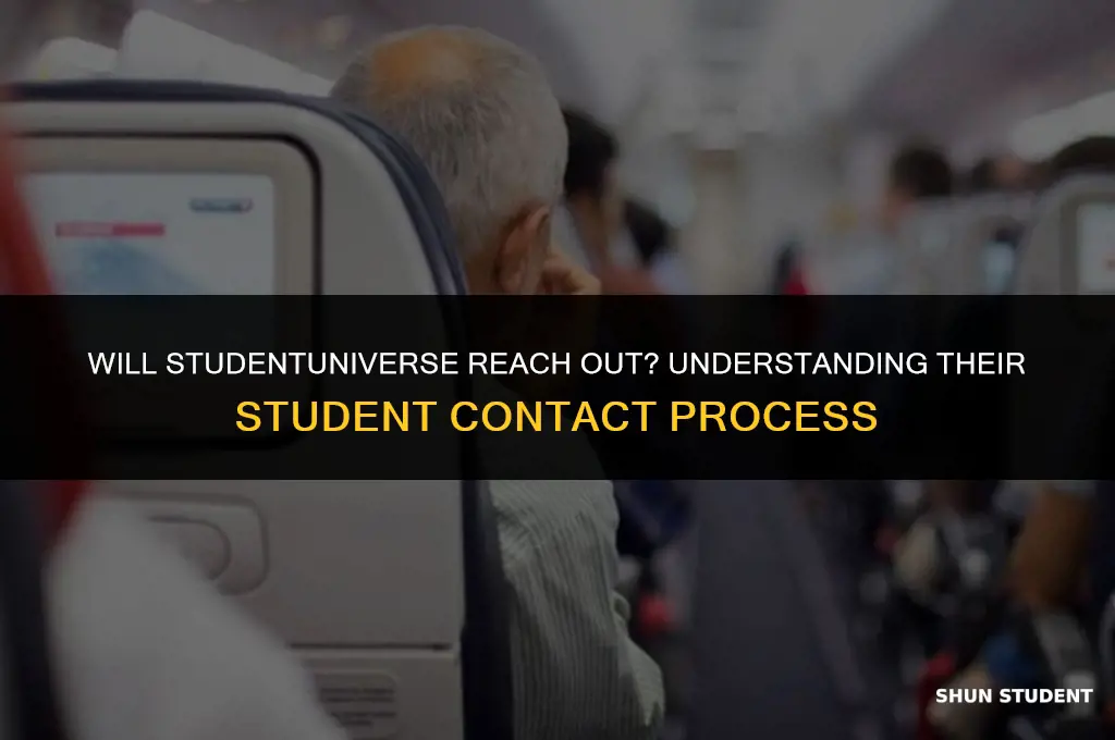 will studentuniverse contact me about being student