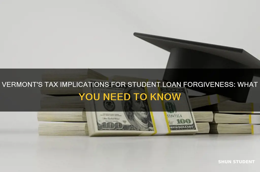 will vermont tax student loan forgiveness